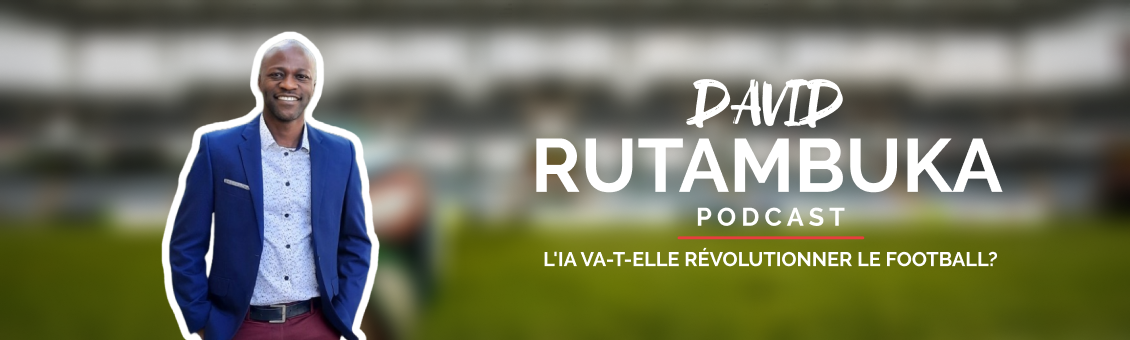 Quand l’IA Révolutionne le Football : David Rutambuka à l’AFP